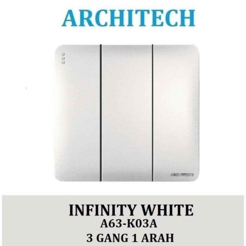 Architech Infinity Series White A63-K03A Saklar Triple 3 Gang 1 Arah