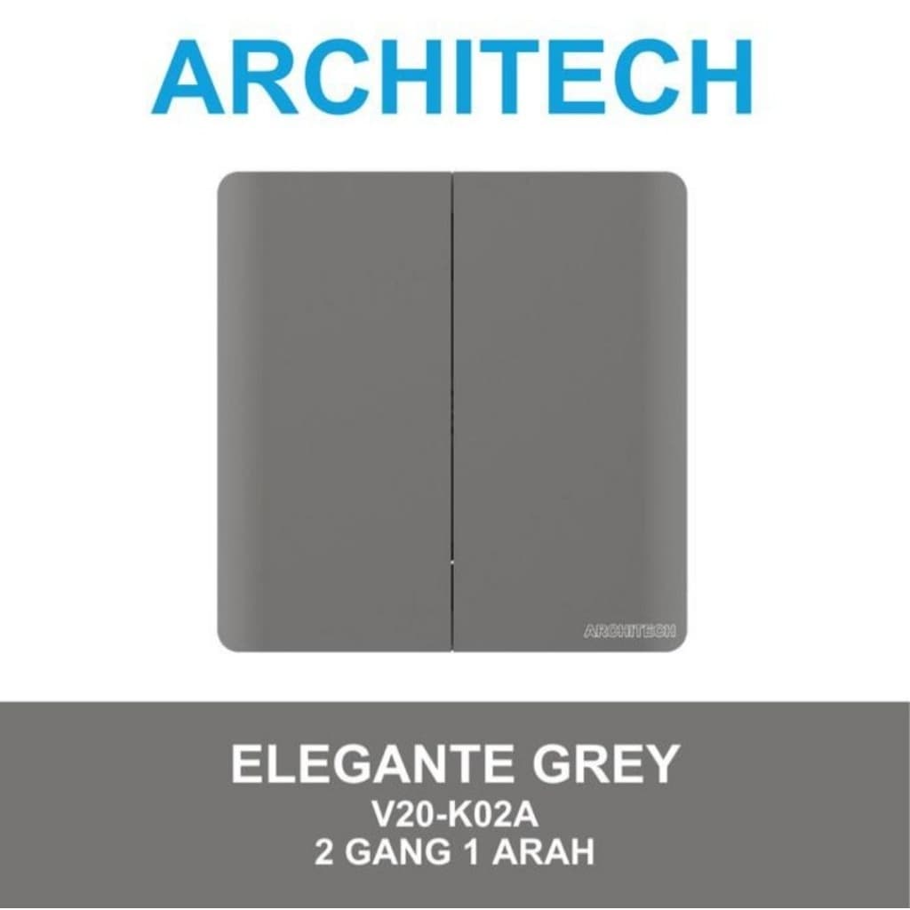 Architech Elegante Series Grey V20-K02A Saklar Seri 2 Gang 1 Arah