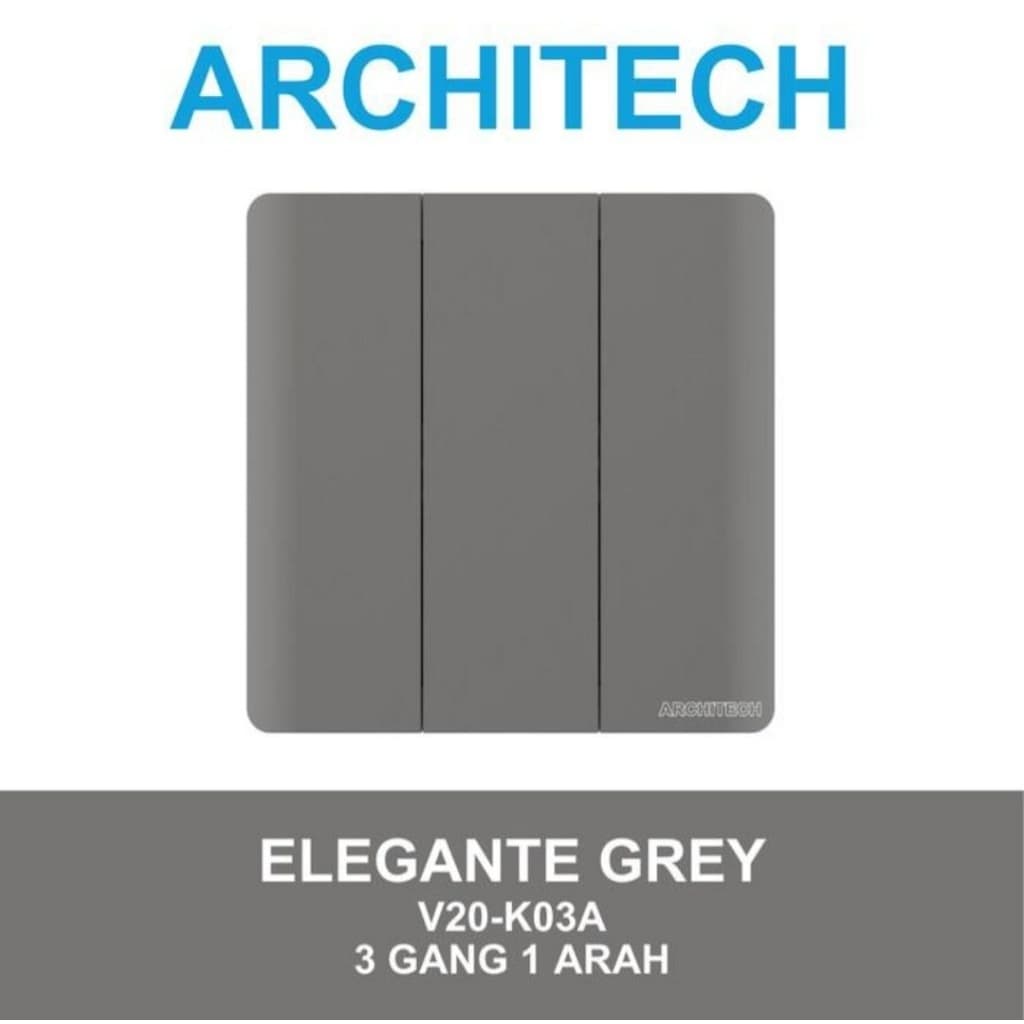 Architech Elegante Series Grey V20-K03A Saklar Triple 3 Gang 1 Arah