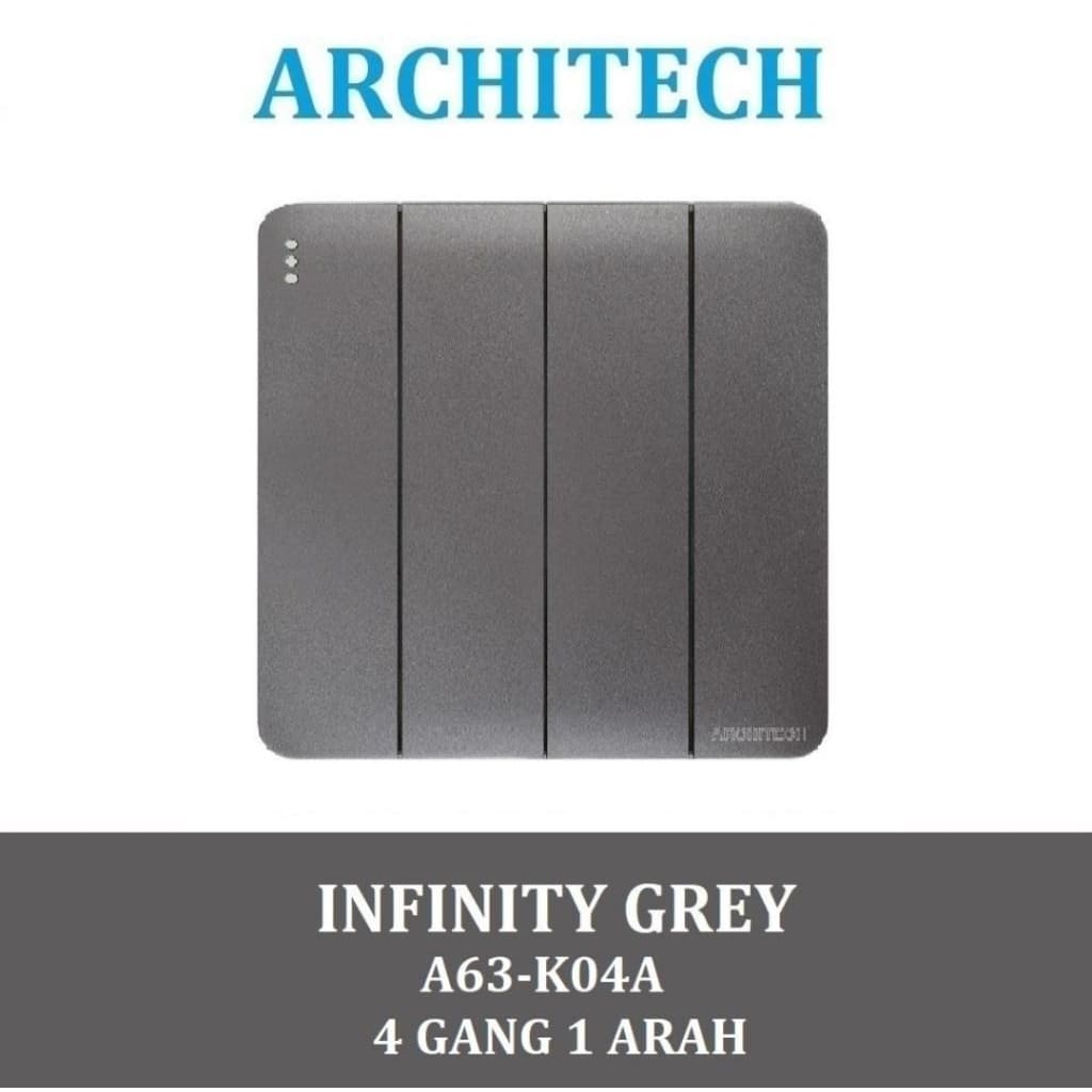 Architech Infinity Series Grey A63-K04A Saklar Seri 4 Gang 1 Arah dan 2 Arah
